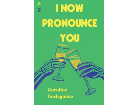 Livro I Now Pronounce You de Caroline Earleywine (Inglês)