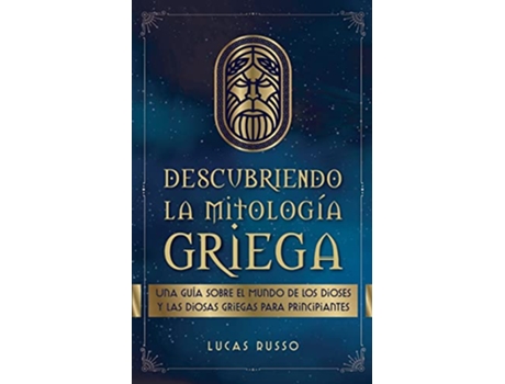Livro Descubriendo la Mitología Griega Spanish Edition de Lucas Russo (Espanhol)