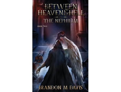 Livro Between Heaven amp Hell The Nephilim de Brandon M Davis (Inglês)