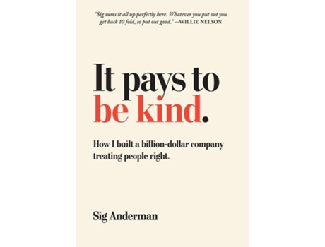 Livro It Pays to Be Kind de Sig Anderman (Inglês - Capa Dura)