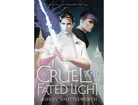 Livro Cruel and Fated Light de Ashley Shuttleworth (Inglês)