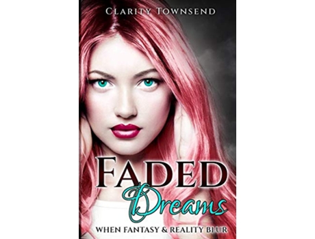 Livro Faded Dreams de Clarity Townsend (Inglês)