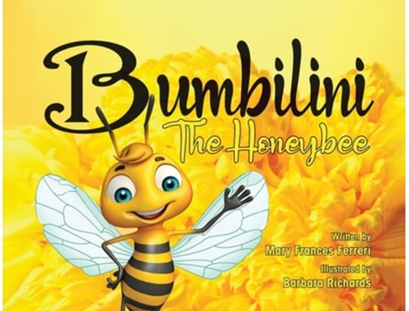 Livro Bumbilini The Honeybee de Mary Frances Ferreri (Inglês)