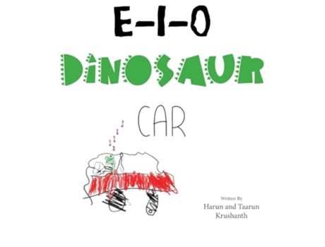Livro E-I-O Dinosaur Car de Harun Krushanth e Taarun Krushanh (Inglês - Capa Dura)