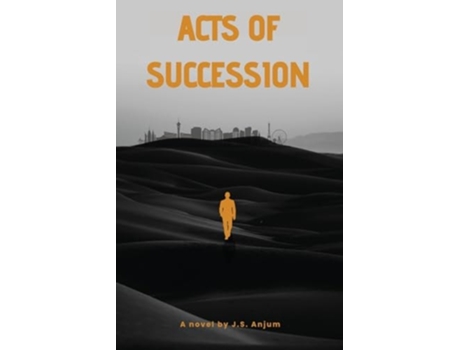 Livro Acts of Succession de JS Anjum (Inglês)
