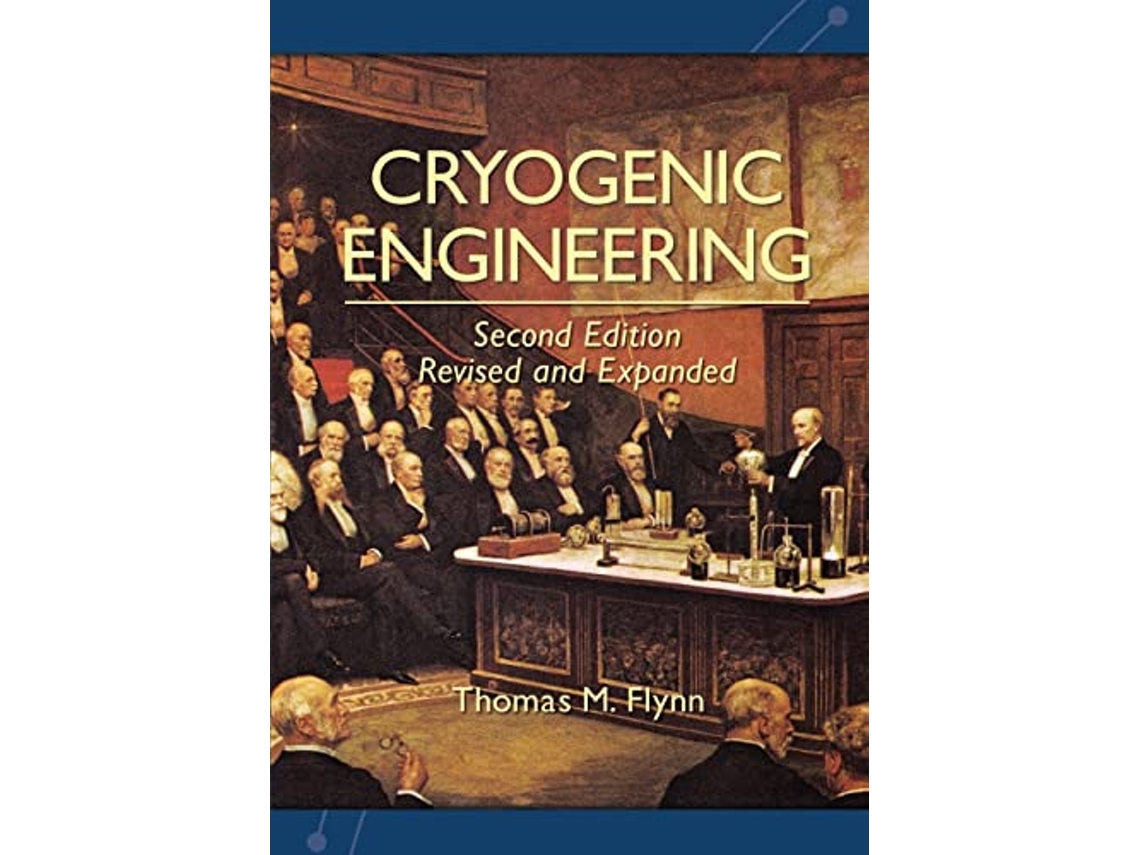 Livro Cryogenic Engineering, Revised and Expanded de Thomas Flynn (Inglês)