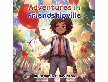 Livro ADVENTURES IN FRIENDSHIPVILLE de BRONNIE L DAVIDSON (Inglês)