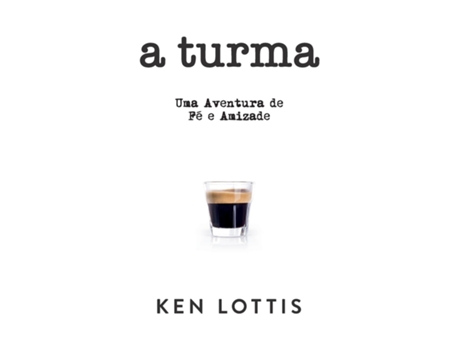Livro A Turma Uma Aventura De Fé E Amizade De Ken Lottis (inglês)