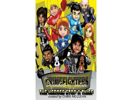 Livro The Crimefighters The Heroes Stop A Thief De Chris Mcclean (inglês)