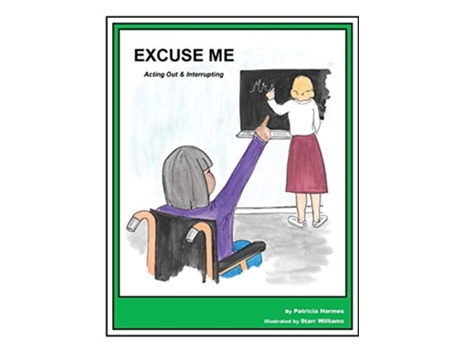 Livro Story Book 16 Excuse Me! Acting Out Amp Interrupting De Patricia Hermes (inglês - Capa Dura)