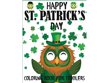 Livro Happy St. Patricks Day Coloring Book For Toddlers De Blue Wave Press (inglês)