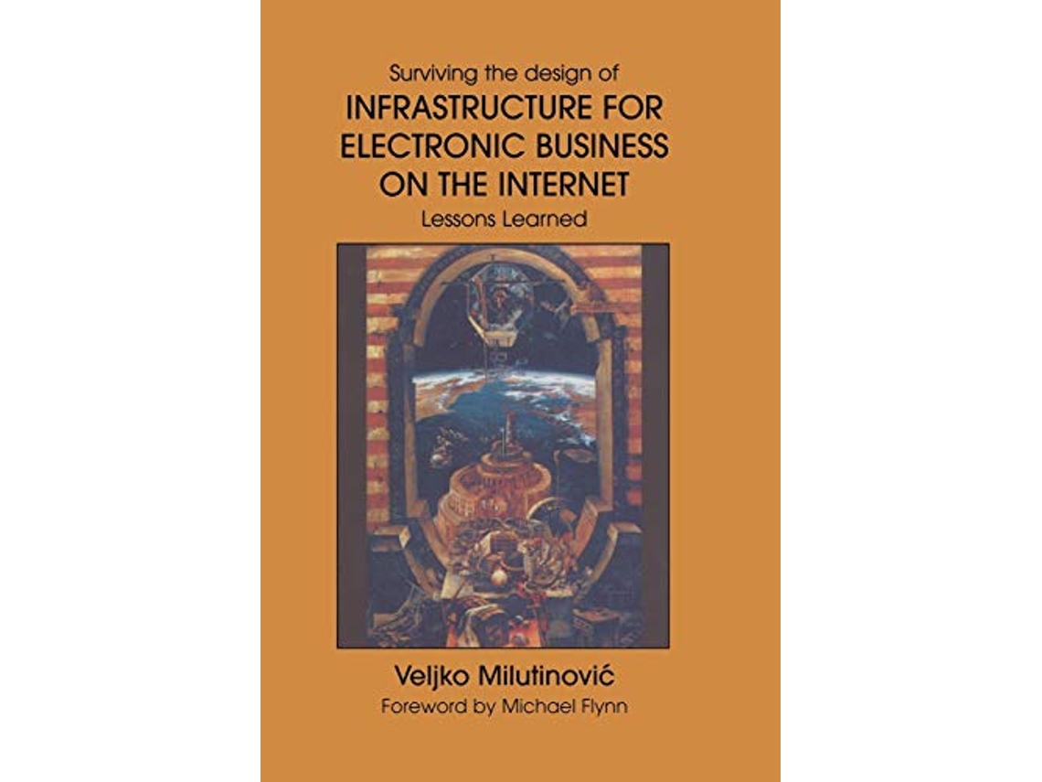 Livro Infrastructure for Electronic Business on the Internet Multimedia Systems and Applications 19 de Veljko Milutinovic (Inglês)