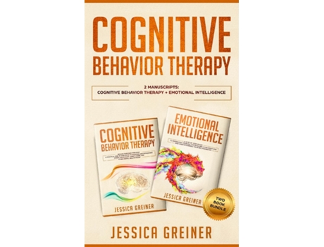 Livro Cognitive Behavior Therapy 2 Manuscripts Cognitive Behavior Therapy And Emotional Intelligence De Jessica Greiner (inglês)