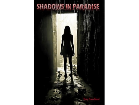 Livro Shadows In Paradise de Tory Swedlund (Inglês)