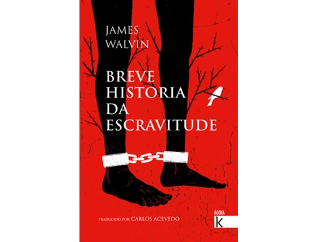 Livro Breve Historia Da Escravitude de James Walvin (Galego)
