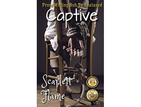 Livro From Willing Sub To Enslaved Captive de Scarlett Flame (Inglês)