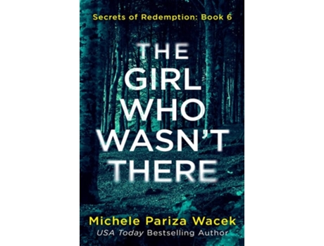 Livro The Girl Who Wasnt There de Michele PW (Inglês)