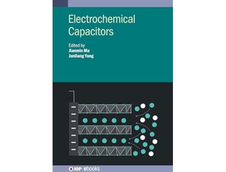 Livro Electrochemical Capacitors de Jianmin Ma e Junliang Yang (Inglês - Capa Dura)