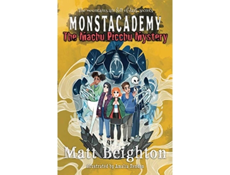 Livro The Machu Picchu Mystery A Monstacademy Mystery de Matt Beighton (Inglês)