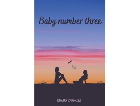 Livro Baby Number Three de Tamara Chavalle (Inglês)
