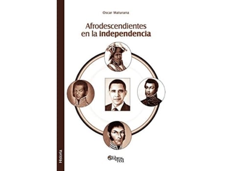 Livro Afrodescendientes En La Independencia De Oscar Maturana (espanhol)