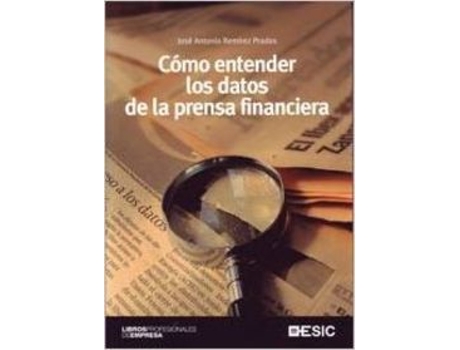 Livro Cómo Entender Los Datos De La Prensa Financiera de José Antonio Remírez Prados (Espanhol)