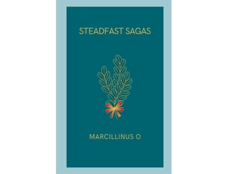 Livro Steadfast Sagas de Marcillinus O (Inglês)