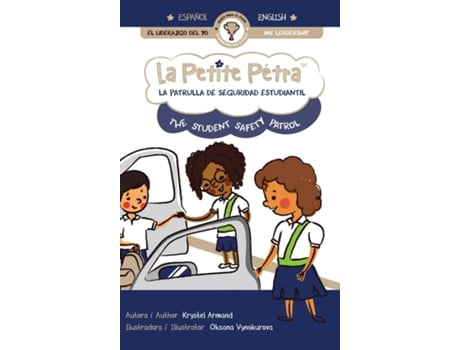 Livro LA PATRULLA DE SEGURIDAD ESTUDIANTIL THE STUDENT SAFETY PATROL de Krystel Armand (Inglês)