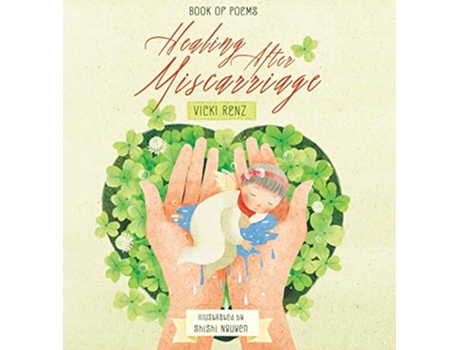 Livro Healing After Miscarriage Book of Poems de Vicki Renz (Inglês - Capa Dura)