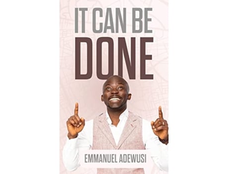 Livro It Can Be Done de Emmanuel Adewusi (Inglês)