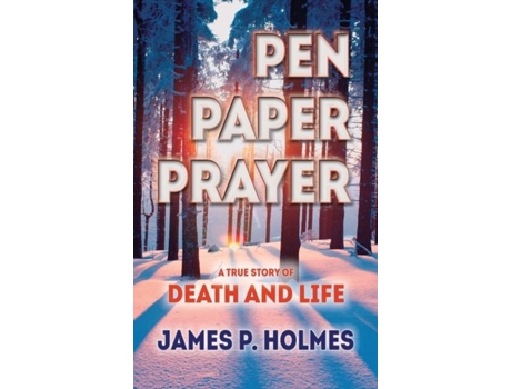 Livro Pen, Paper, Prayer De Holmes, James Et Al. (inglês)