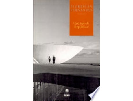 Livro QUE TIPO DE REPÚBLICA? de FERNANDES, FLORESTAN (Português do Brasil)