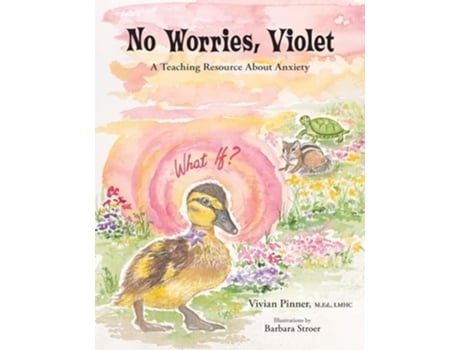 Livro No Worries, Violet A Teaching Resource About Anxiety de Vivian Pinner (Inglês)