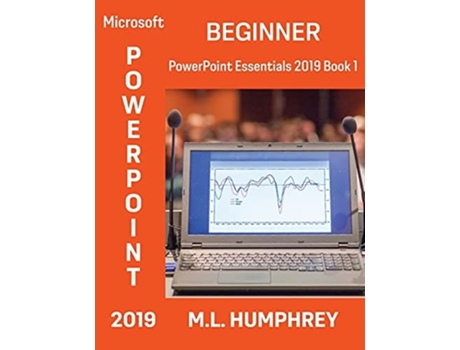 Livro Powerpoint 2019 Beginner De M L Humphrey (inglês - Capa Dura)