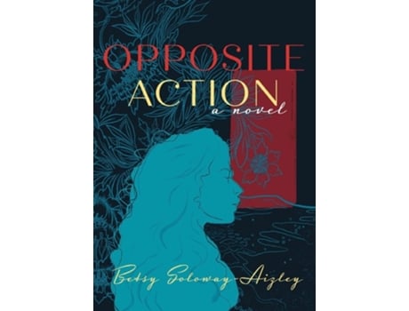 Livro Opposite Action De Betsy Soloway-aizley (inglês)