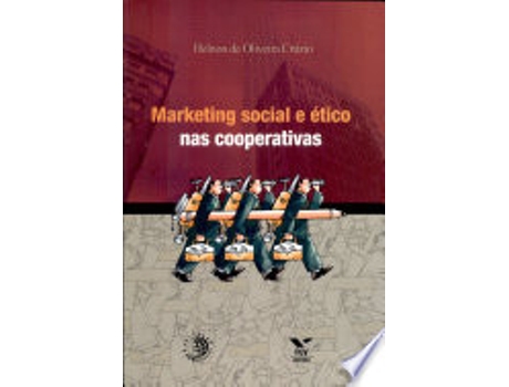 Livro MARKETING SOCIAL E ETICO NAS COOPERATIVAS de CRUZIO, HELNON DE OLIVEIRA (Português do Brasil)