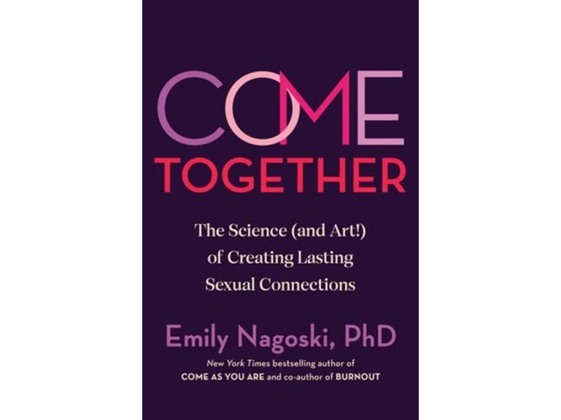 Livro Come Together De Emily Nagoski (inglês)