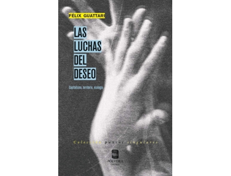 Livro Las Luchas Del Deseo de Félix Guattari (Español)