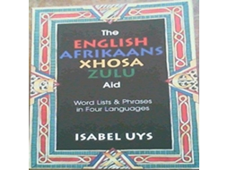 Livro English Afrikaans Xhosa Zulu Aid de Isabel Uys (Africâner)