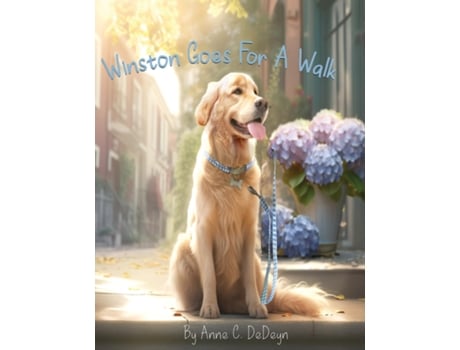 Livro Winston Goes For A Walk de Anne C DeDeyn (Inglês)