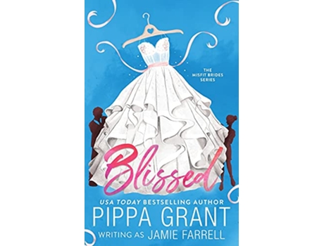 Livro Blissed Misfit Brides de Jamie Farrell Pippa Grant (Inglês)