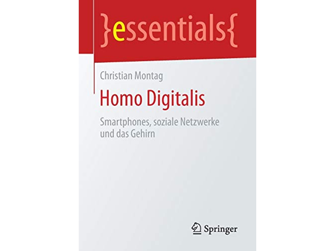 Livro Homo Digitalis Smartphones soziale Netzwerke und das Gehirn essentials German Edition de Christian Montag (Alemão)