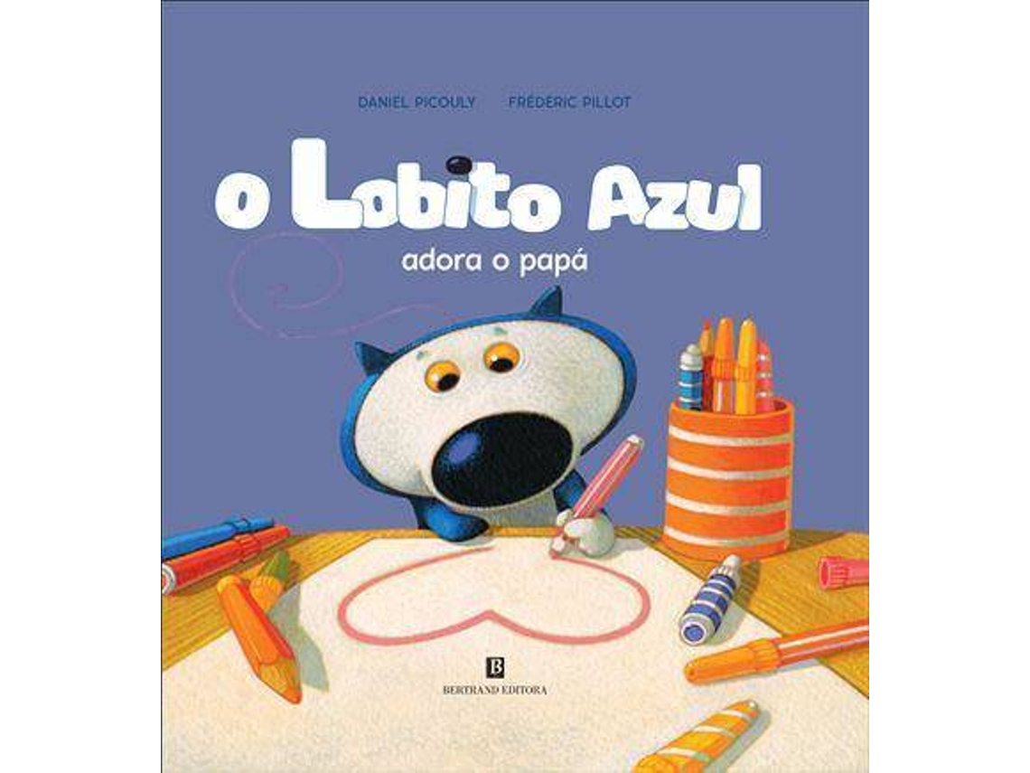 Livro O Lobito Azul Adora o Papá de Daniel Picouly (Português do Brasil)