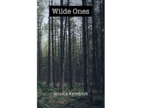 Livro Wilde Ones de Jessica Kendrick (Inglês)