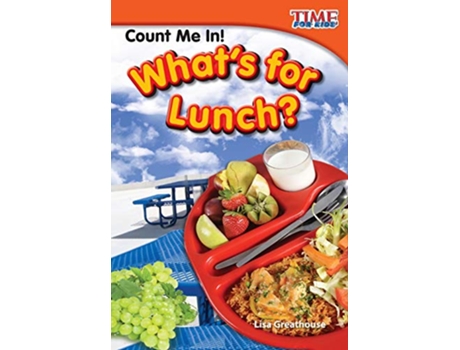 Livro Count Me In! Whats for Lunch? de Lisa Greathouse (Inglês)