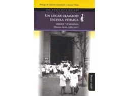 Livro Un lugar llamado escuela pública de Antonio Vinao (Espanhol)