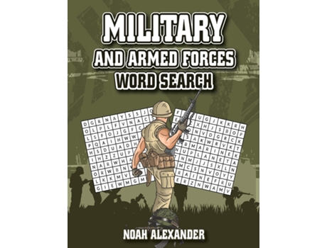 Livro Military And Armed Forces Word Search 8.5x11 Large Print De Noah Alexander (inglês)