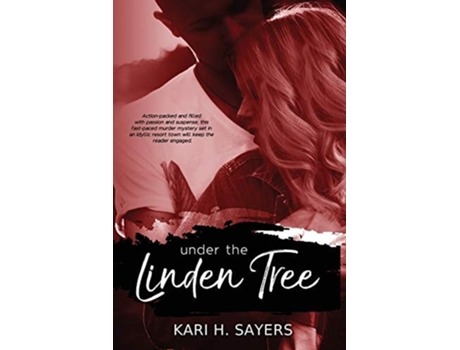 Livro Under The Linden Tree De Kari H Sayers (inglês)
