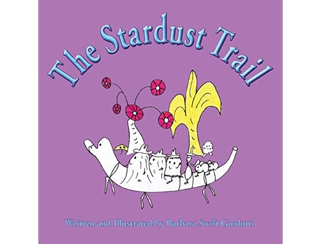 Livro The Stardust Trail 2 Wallaboos de Barbara Swift Guidotti (Inglês)
