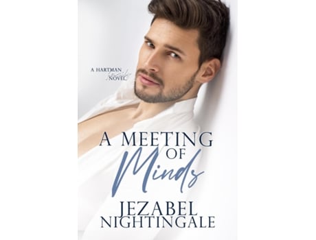 Livro A Meeting of Minds A swoony medical romance featuring two guys. de Jezabel Nightingale (Inglês)